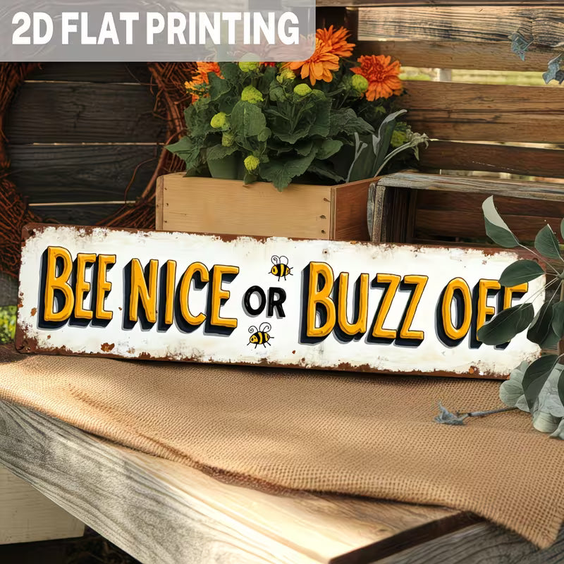 Funny Bee "Nice or Buzz Off" Metal Sign
