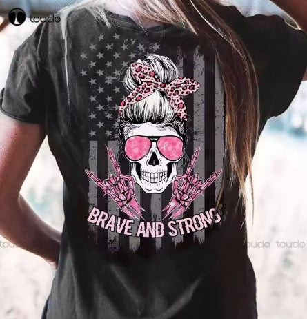 Skull Pink Ribbon Brave and Strong Tshirt