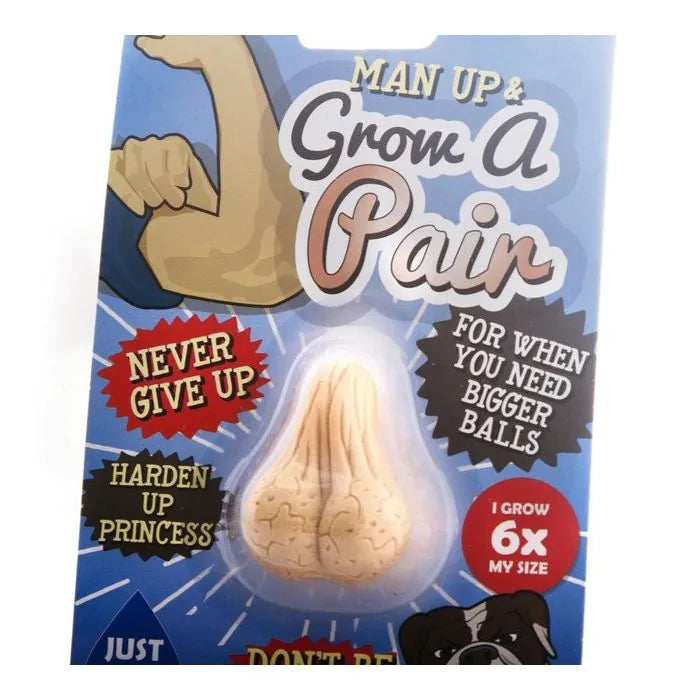 Man Up!! Grow Some Balls