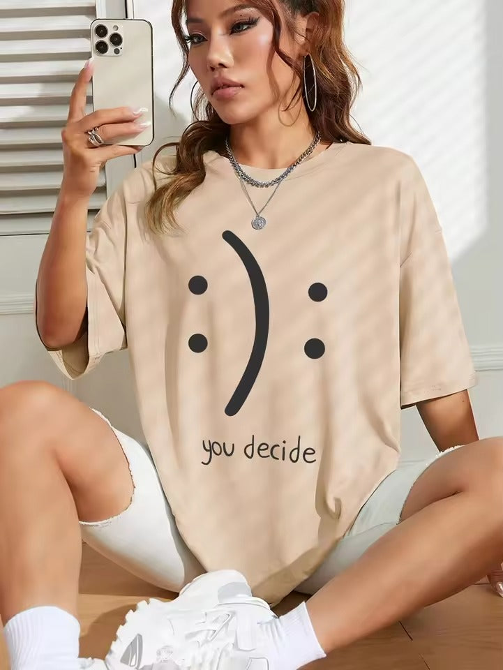 It'S Okay You Decide On It Cotton Print Women T-Shirt