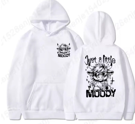 Just A Little Moody Letter Print Hoodie