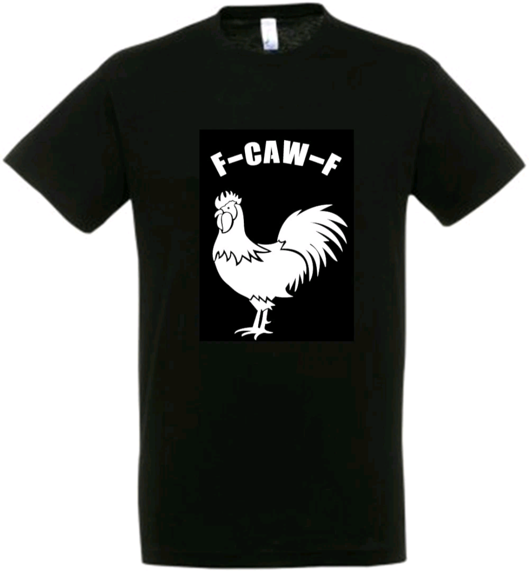 F-CAW-F Novelty Tshirt