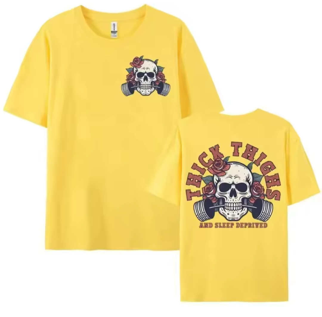 Thick Thighs Sleep Deprived Slogan Tshirt